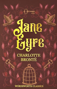 Jane Eyre (Wordsworth Classics - Paperback Book)