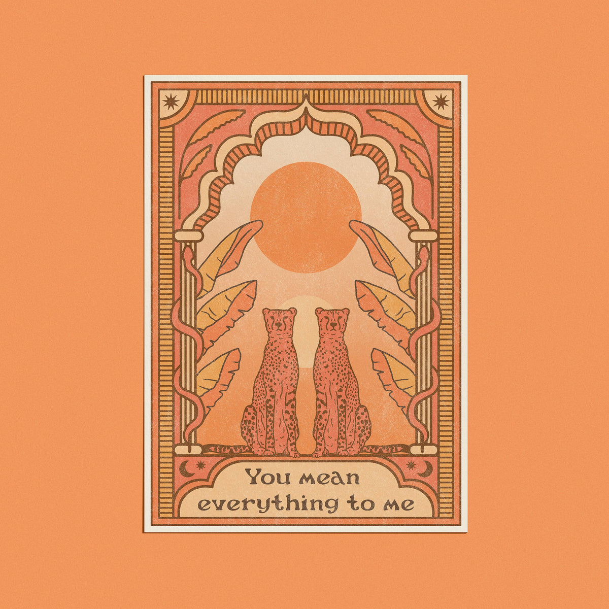 You mean everything to me Card